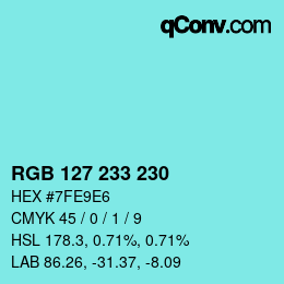 Color code: RGB 127 233 230 | qconv.com