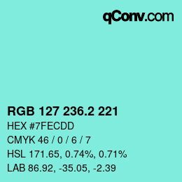 カラーコード: RGB 127 236.2 221 | qconv.com