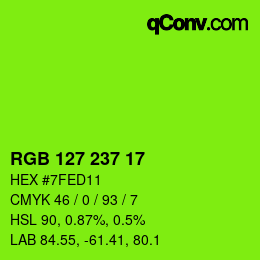 Color code: RGB 127 237 17 | qconv.com