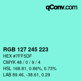 カラーコード: RGB 127 245 223 | qconv.com