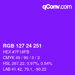 颜色代码: RGB 127 24 251 | qconv.com