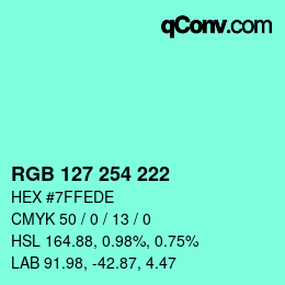 カラーコード: RGB 127 254 222 | qconv.com