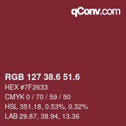 カラーコード: RGB 127 38.6 51.6 | qconv.com