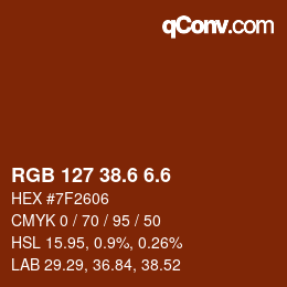 カラーコード: RGB 127 38.6 6.6 | qconv.com