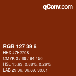 カラーコード: RGB 127 39 8 | qconv.com