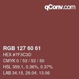カラーコード: RGB 127 60 61 | qconv.com