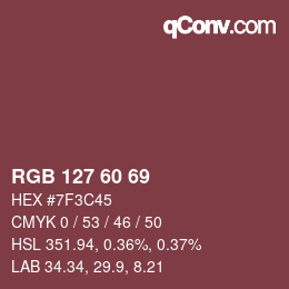 カラーコード: RGB 127 60 69 | qconv.com