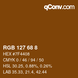 Farbcode: RGB 127 68 8 | qconv.com