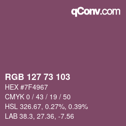 Color code: RGB 127 73 103 | qconv.com