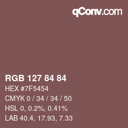カラーコード: RGB 127 84 84 | qconv.com