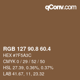 カラーコード: RGB 127 90.8 60.4 | qconv.com