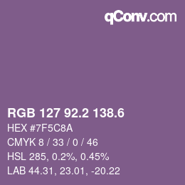 カラーコード: RGB 127 92.2 138.6 | qconv.com