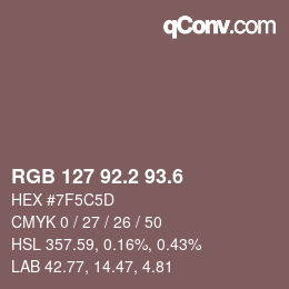 カラーコード: RGB 127 92.2 93.6 | qconv.com