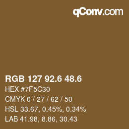カラーコード: RGB 127 92.6 48.6 | qconv.com