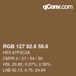 カラーコード: RGB 127 92.6 58.6 | qconv.com