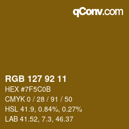 颜色代码: RGB 127 92 11 | qconv.com