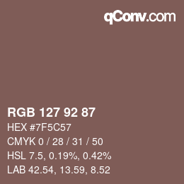カラーコード: RGB 127 92 87 | qconv.com