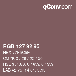 カラーコード: RGB 127 92 95 | qconv.com