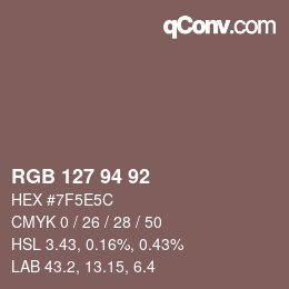 カラーコード: RGB 127 94 92 | qconv.com