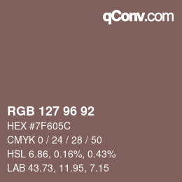 カラーコード: RGB 127 96 92 | qconv.com