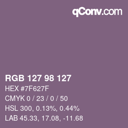カラーコード: RGB 127 98 127 | qconv.com
