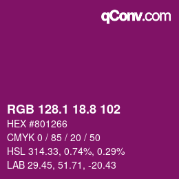カラーコード: RGB 128.1 18.8 102 | qconv.com
