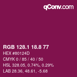 カラーコード: RGB 128.1 18.8 77 | qconv.com