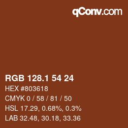 カラーコード: RGB 128.1 54 24 | qconv.com