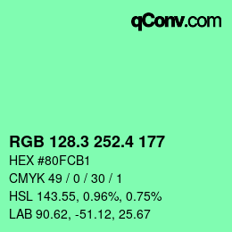 カラーコード: RGB 128.3 252.4 177 | qconv.com