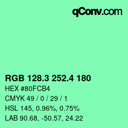 カラーコード: RGB 128.3 252.4 180 | qconv.com