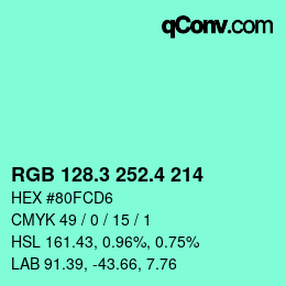カラーコード: RGB 128.3 252.4 214 | qconv.com