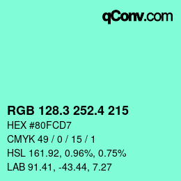 カラーコード: RGB 128.3 252.4 215 | qconv.com