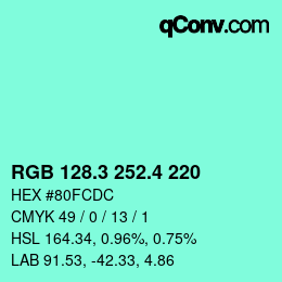 カラーコード: RGB 128.3 252.4 220 | qconv.com