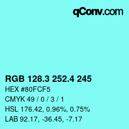 カラーコード: RGB 128.3 252.4 245 | qconv.com