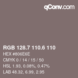 カラーコード: RGB 128.7 110.6 110 | qconv.com