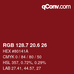 カラーコード: RGB 128.7 20.6 26 | qconv.com