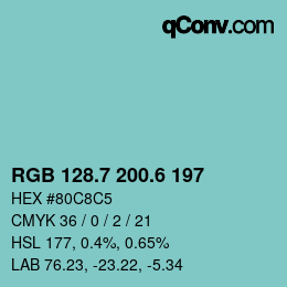 カラーコード: RGB 128.7 200.6 197 | qconv.com