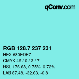 カラーコード: RGB 128.7 237 231 | qconv.com