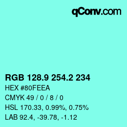 カラーコード: RGB 128.9 254.2 234 | qconv.com