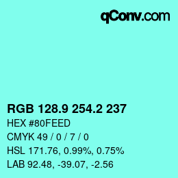 カラーコード: RGB 128.9 254.2 237 | qconv.com