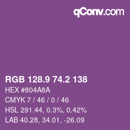 カラーコード: RGB 128.9 74.2 138 | qconv.com