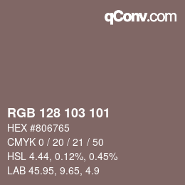 Color code: RGB 128 103 101 | qconv.com