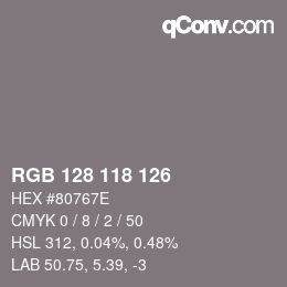 Color code: RGB 128 118 126 | qconv.com