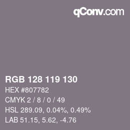 カラーコード: RGB 128 119 130 | qconv.com