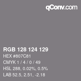 Color code: RGB 128 124 129 | qconv.com