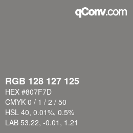 Color code: RGB 128 127 125 | qconv.com