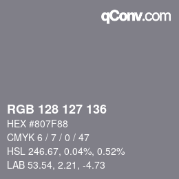 Color code: RGB 128 127 136 | qconv.com