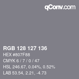 Color code: RGB 128 127 136 | qconv.com