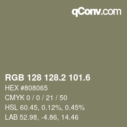 カラーコード: RGB 128 128.2 101.6 | qconv.com