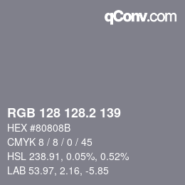 カラーコード: RGB 128 128.2 139 | qconv.com